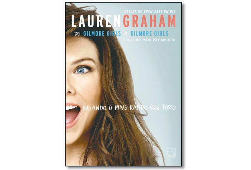 Record lança livro de memórias de Lauren Graham, a Lorelai de “Gilmore girls”