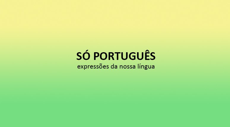 origem das expressões em português