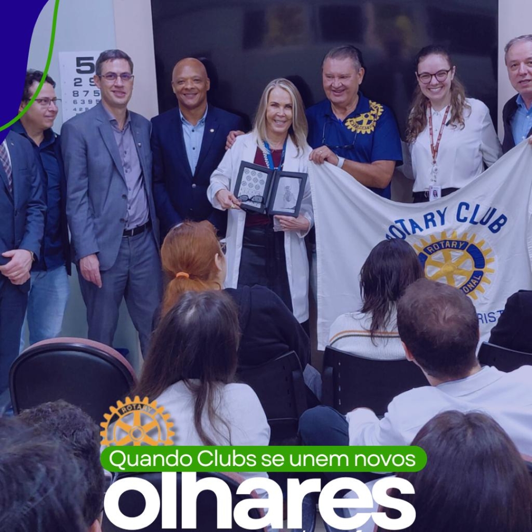 Projeto Boa Visão: União de Rotarys fortalece a saúde ocular na CIC