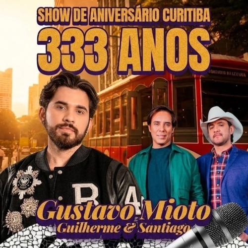 Curitiba terá show gratuito com Gustavo Mioto e Guilherme & Santiago no aniversário de 333 anos