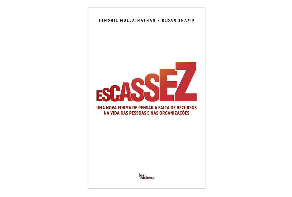 Livro “Escassez” - nossa mente na tomada de decisões