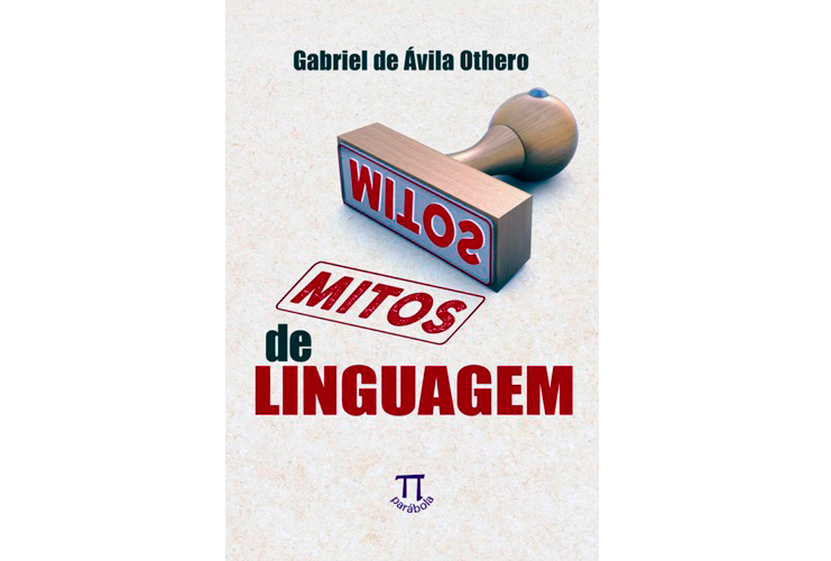 Desmonte seus mitos de linguagem. Passou da hora!