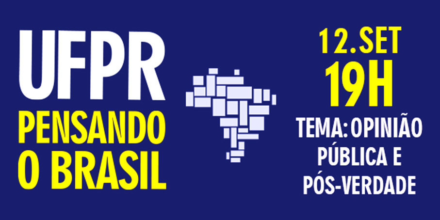 UFPR promove no dia 12 debate sobre opinião pública e pós-verdade 