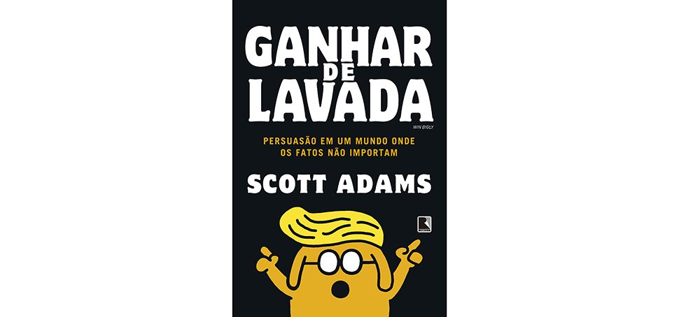 Livro: Ganhar de lavada (Win Bigly)