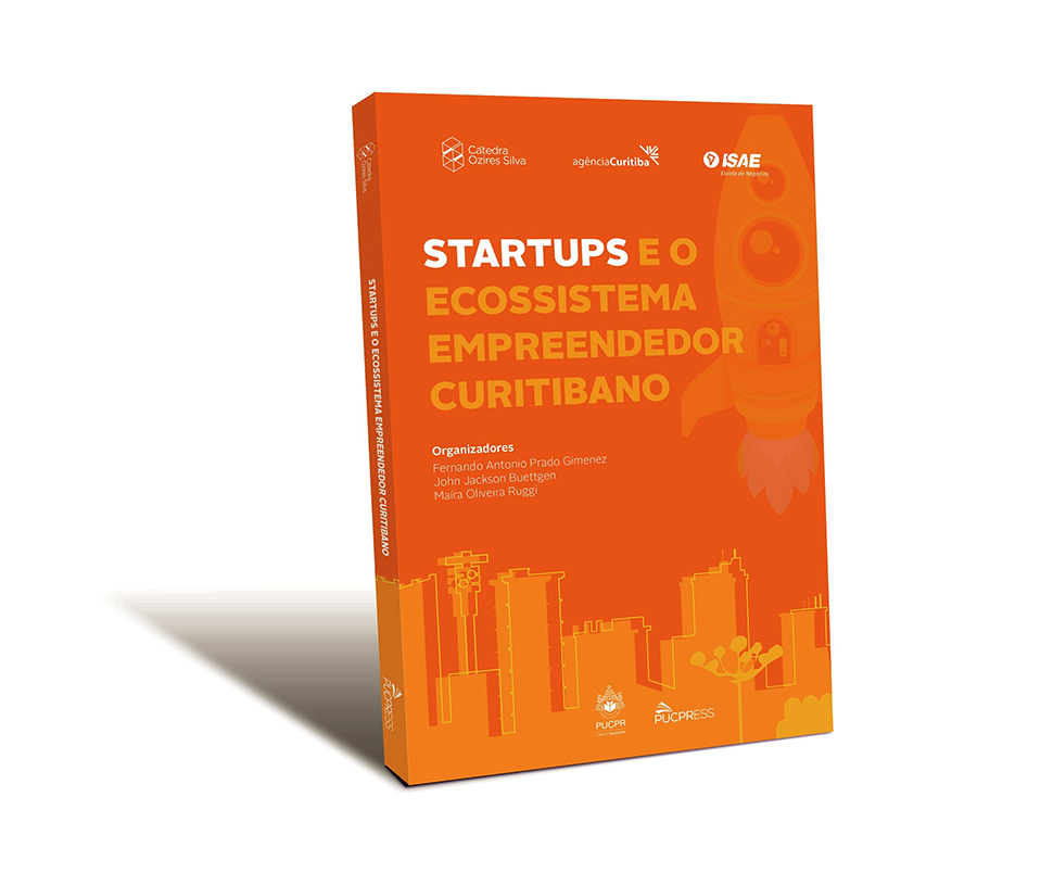 Startups e o Ecossistema Empreendedor Curitibano: Livro conta a história das principais startups de Curitiba