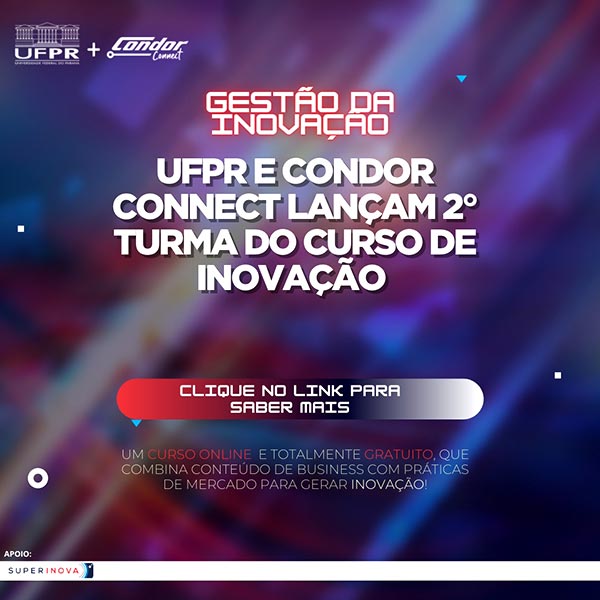 UFPR e Condor Connect lançam segunda turma do curso gratuito sobre gestão da inovação