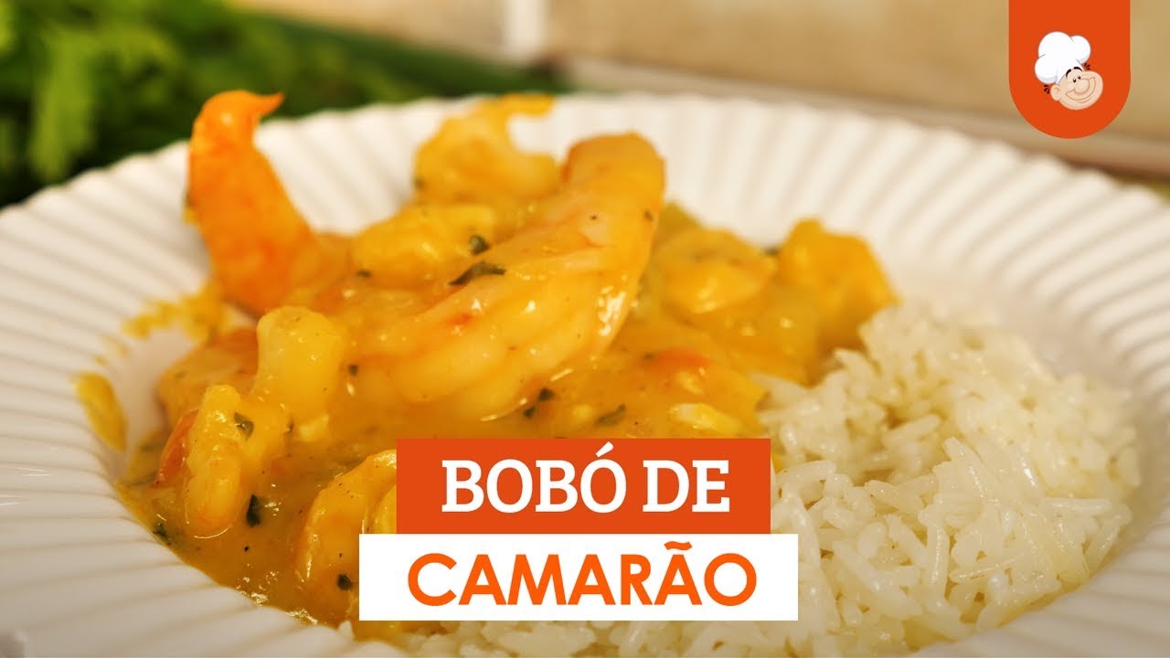 Bobó de camarão [Vídeo Receita]