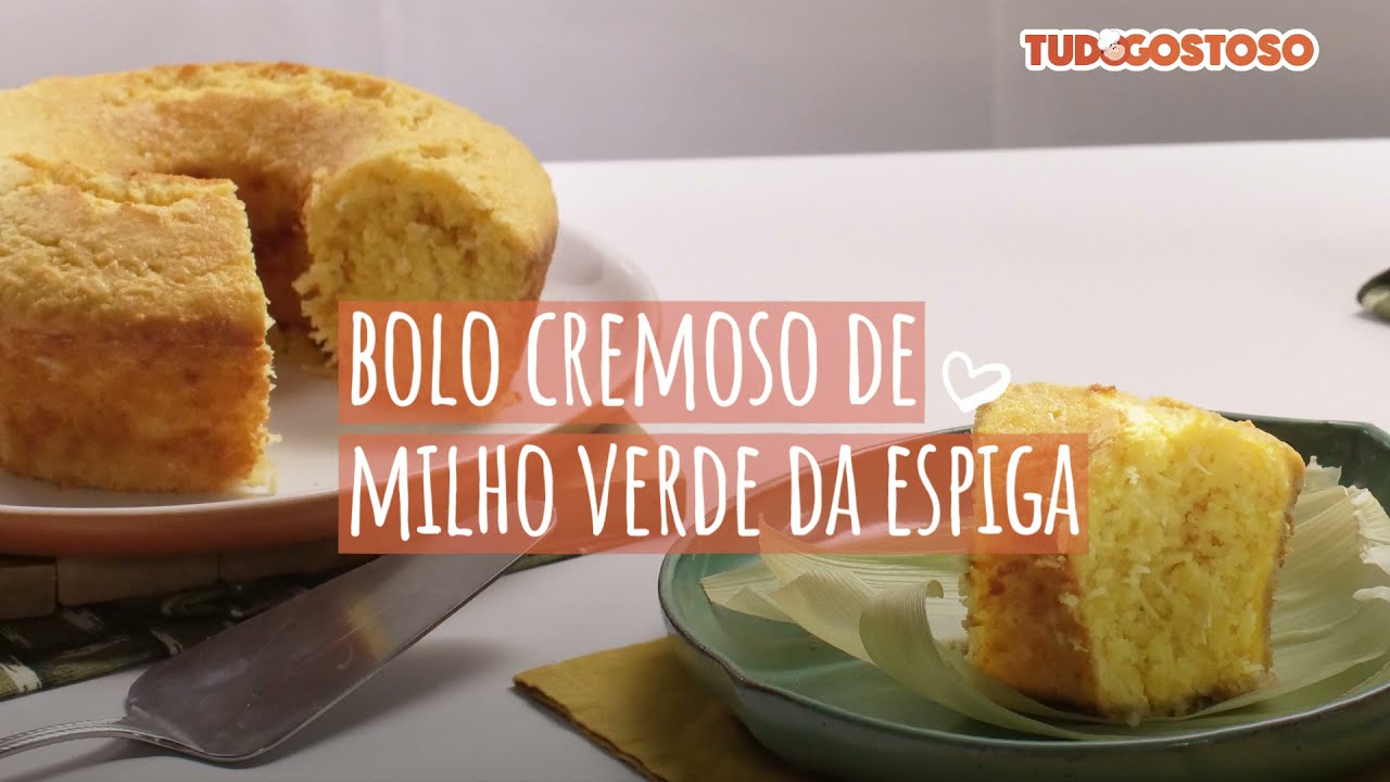 Bolo cremoso de milho verde da espiga [Vídeo Receita]