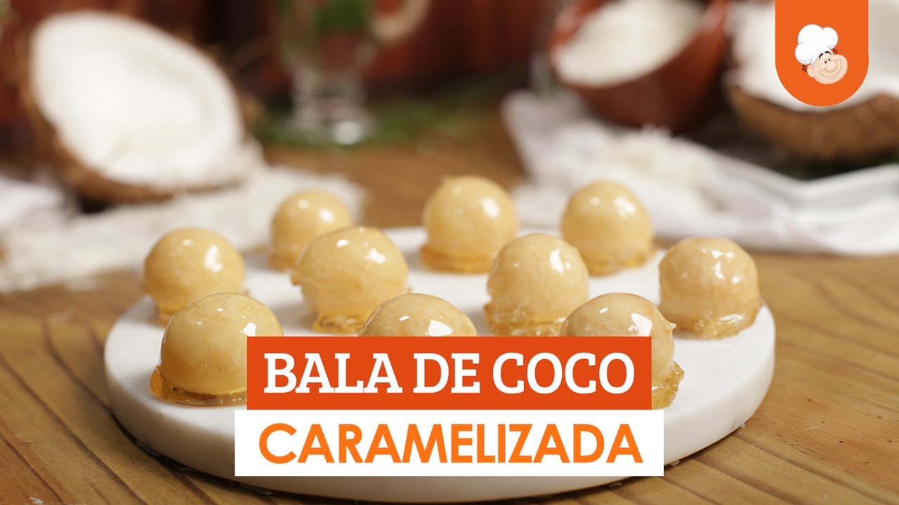 Bala de coco caramelizada [Vídeo Receita]