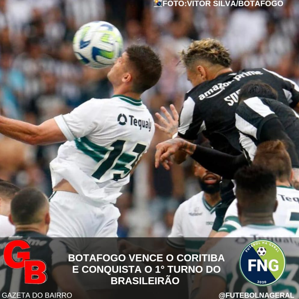 Botafogo vence o Coritiba e 'conquista' 1° turno do Brasileirão