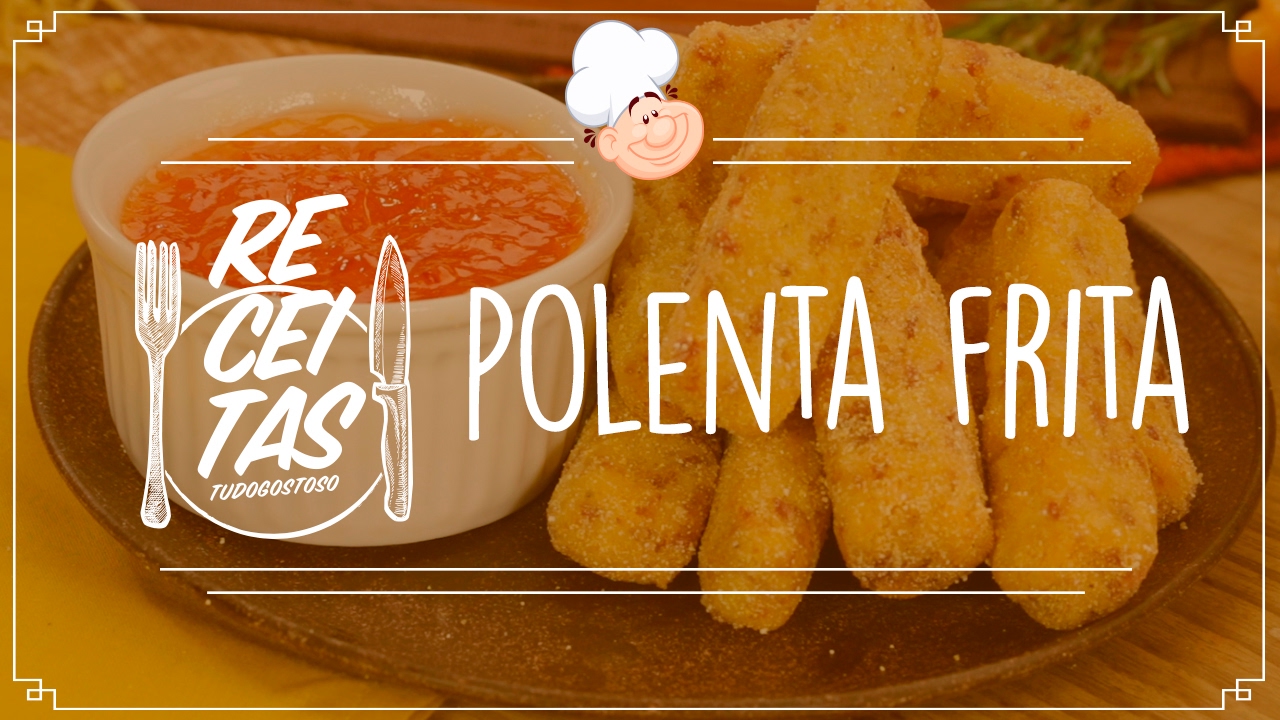 Polenta frita [Vídeo Receita]