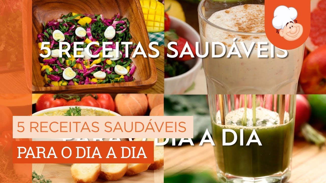 5 receitas saudáveis para o dia a dia [Vídeo Receita]