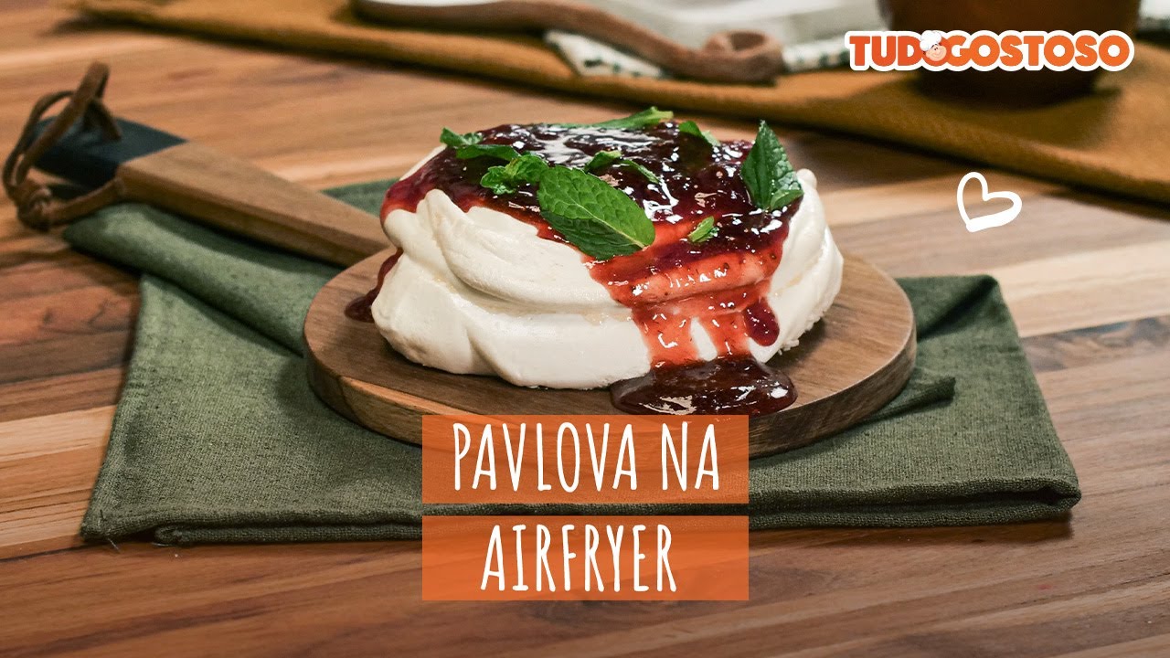 Pavlova na Airfryer [Vídeo Receita]