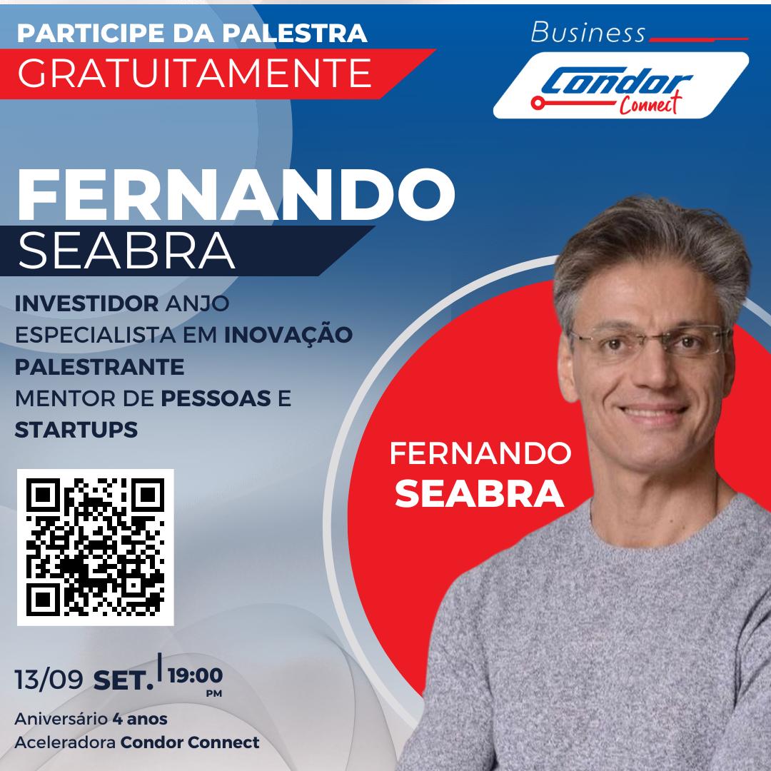 Aceleradora Condor Connect celebra 4 anos com palestra gratuita do Fernando Seabra