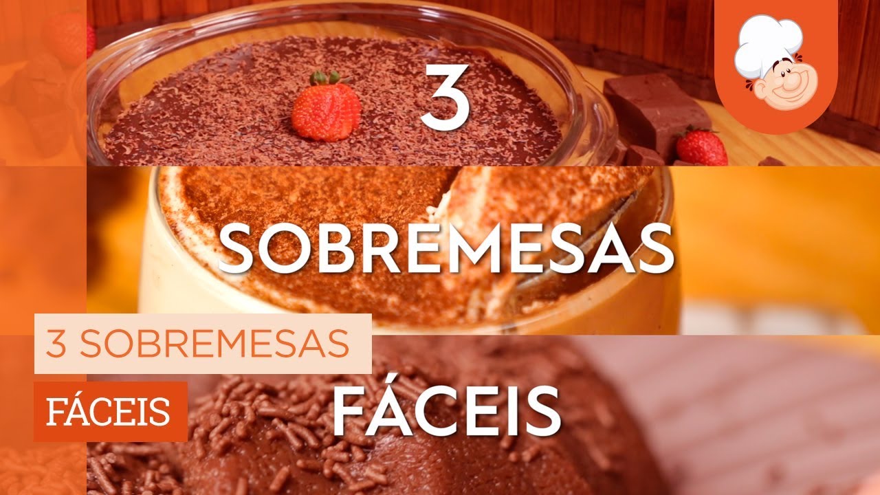 3 sobremesas fáceis [Vídeo Receita]