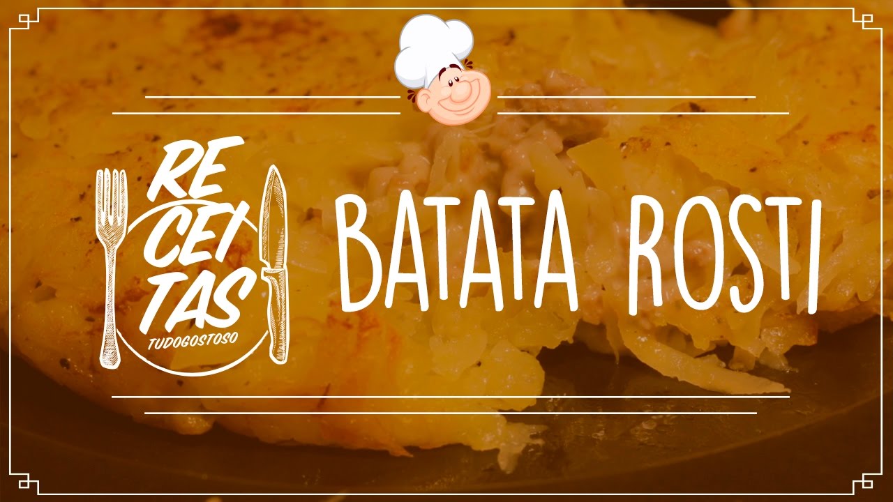 Batata Rosti [Vídeo Receita]