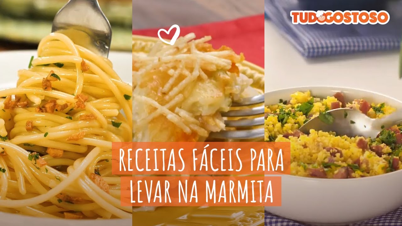 Receitas Fáceis para Levar na Marmita [Vídeo Receita]