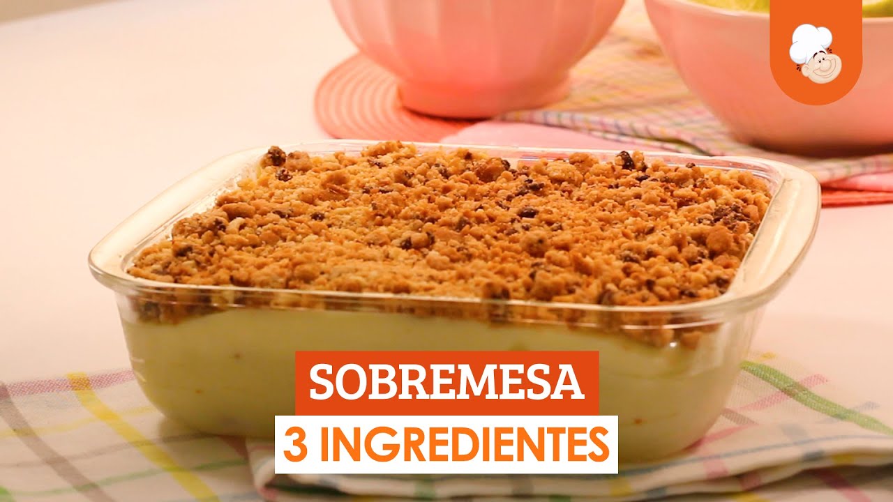 Sobremesa 3 ingredientes [Vídeo Receita]