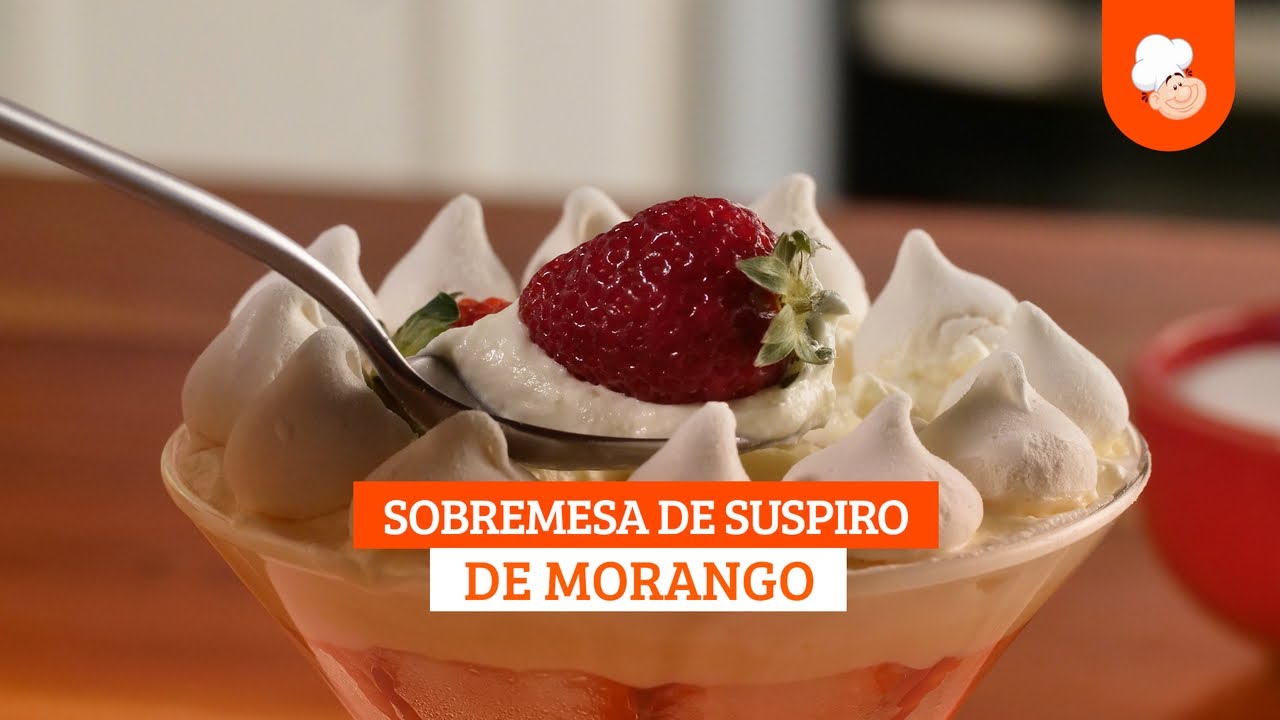 Sobremesa de Suspiro com Morango [Vídeo Receita]