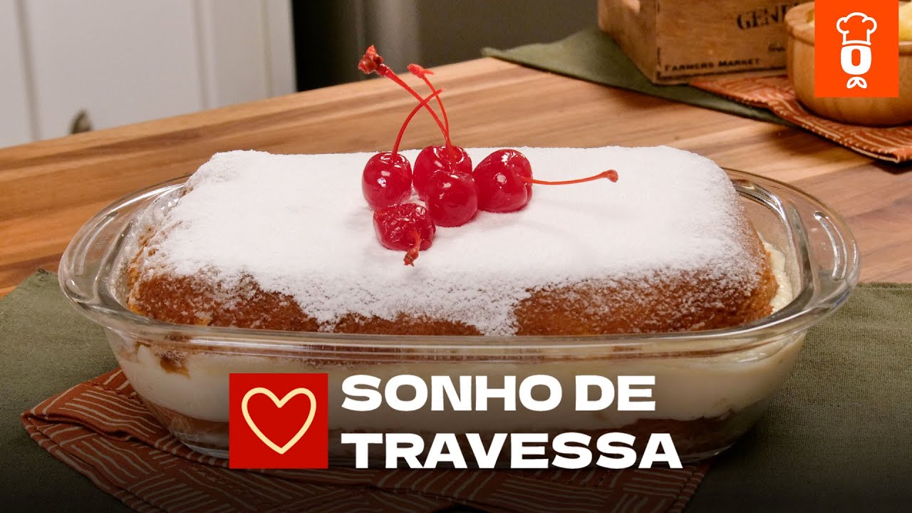 Sonho de Travessa [Vídeo Receita]