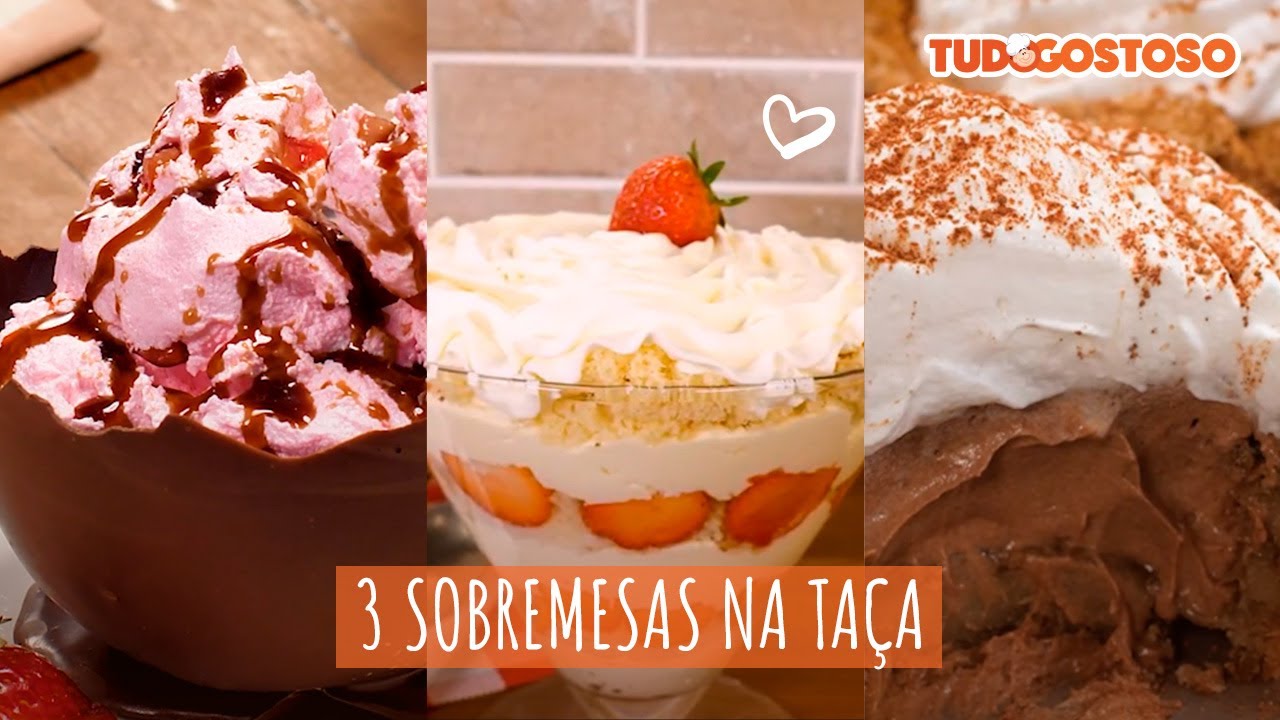 3 Sobremesas na Taça [Vídeo Receita]