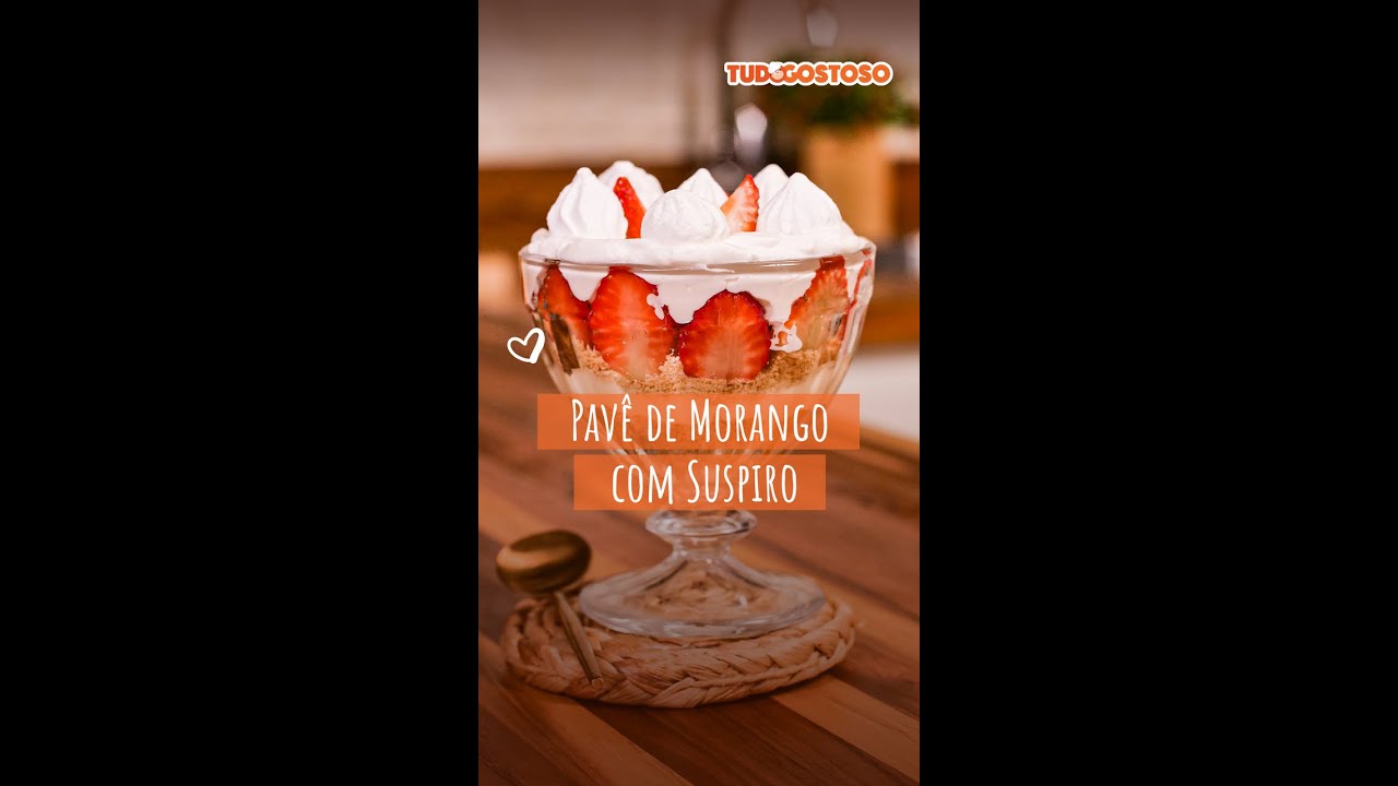 Pavê de Morango com Suspiro [Vídeo Receita]