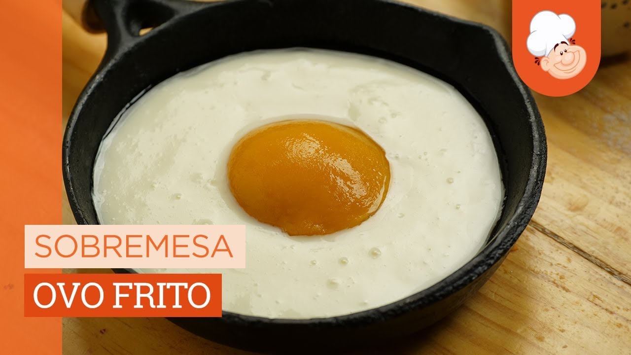 Sobremesa ovo frito [Vídeo Receita]