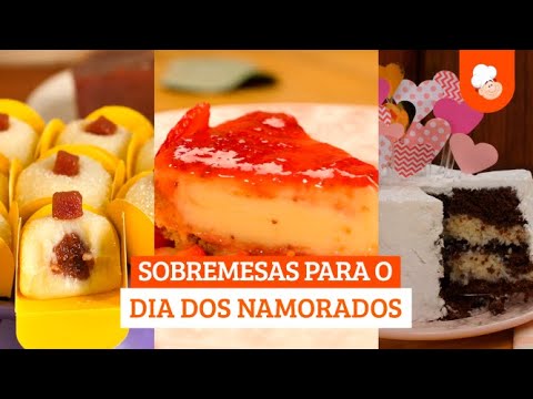 Sobremesas para o Dia dos Namorados [Vídeo Receita]