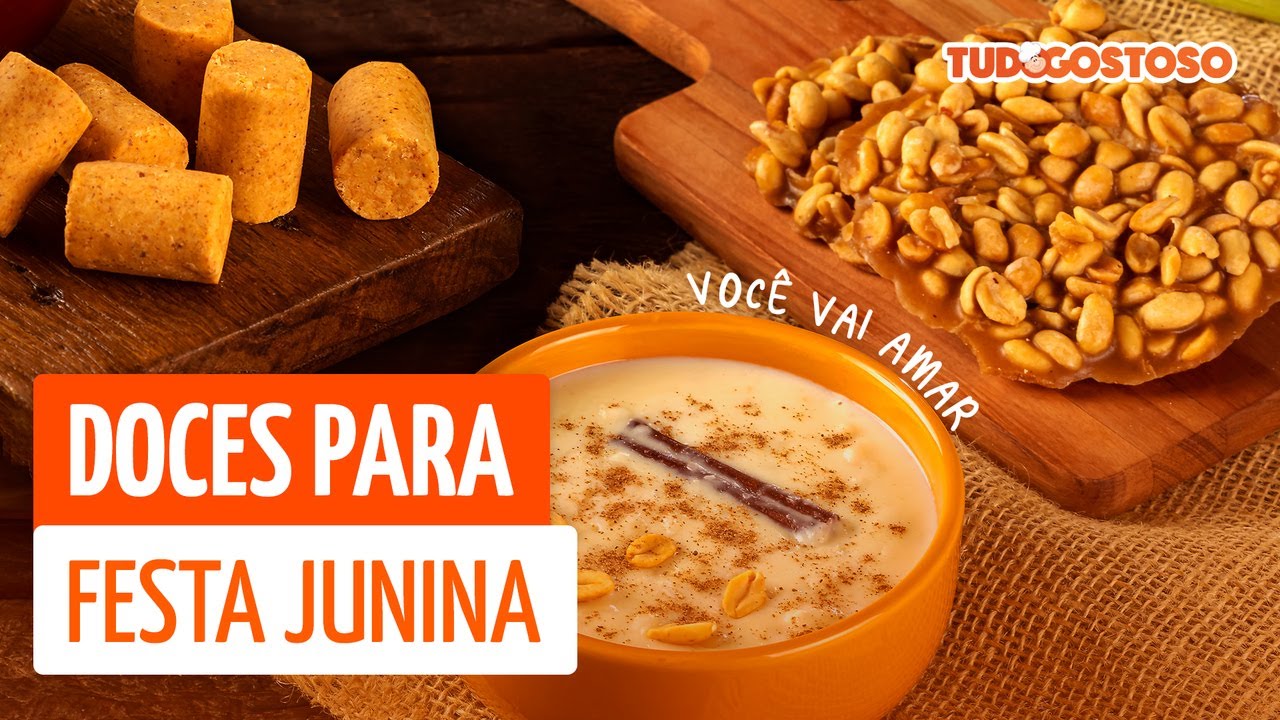 4 doces de Festa Junina — Receitas TudoGostoso [Vídeo Receita]