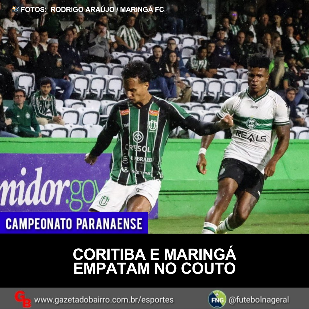Coritiba e Maringá empatam no Couto