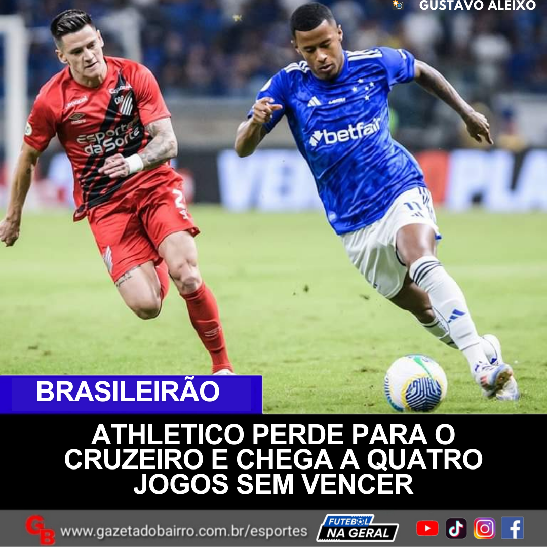 Athetico perde para o Cruzeiro e chega a quatro jogos sem vencer