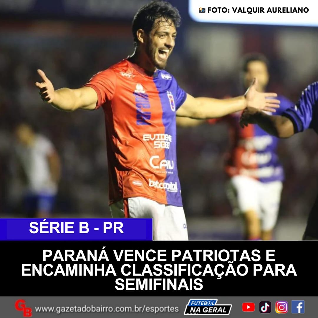 Paraná Clube vence Patriotas e encaminha classificação para semifinais